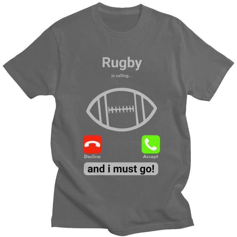 Rugby Is Calling And I Must Go T Shirt Men Short Sleeves 100 Cotton Tshirt Casual Player Quotes Tee Tops Fashion Tshirt