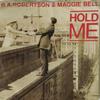 7inch Record B. A. ROBERTSON  MAGGIE BELL  Hold Me BAM1 Swan Song 1981 UK Rock Used