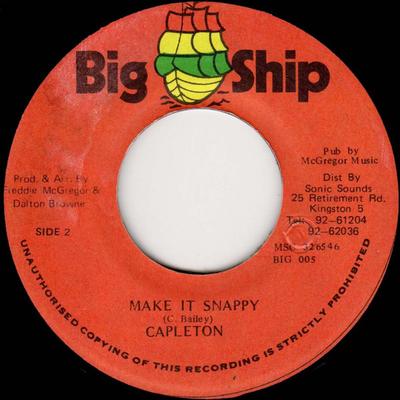7inch Record CAPLETON / BIG SHIP CREW - Make It Snappy / It Snappy BIG005 Big Ship 1994 Jamaica Reggae, Ska & Dub Used