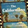 The Californians by Brian Castleberry Paperback Book 9780063213340