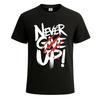 Never Give Up Concept Images Motivation Funny T-Shirt For Mens Novelty Tee Top