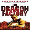 The Dragon Factory by Jonathan Maberry Paperback Book 9780575086975