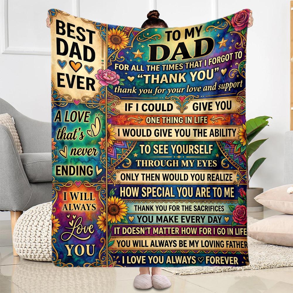 Love You Dad Always Flannel Blanket-Soft and Suitable for Sofas,Beds,Offices,Travel,All Seasons,Great Gift for Holidays and Birthdays.