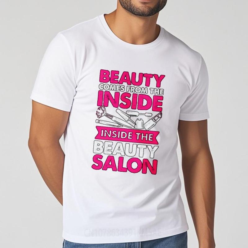 Printed Teenagers O Neck Tshirt Streetwear Beauty Comes From The Inside Inside The Beauty Salon Comfort Teenagers Teeshirt