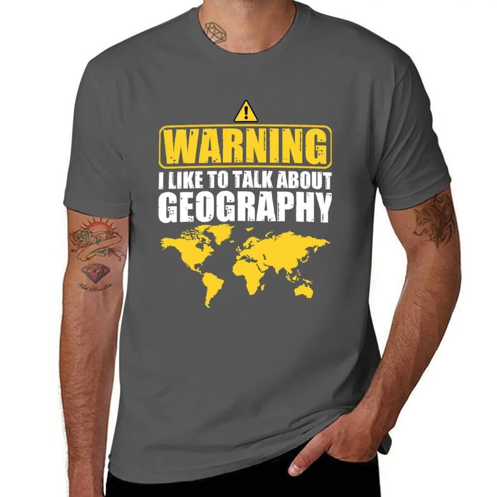 I Like To Talk About Geography Funny Geographer TShirt cute clothes cute tops summer clothes Unisexs big and tall t shirts