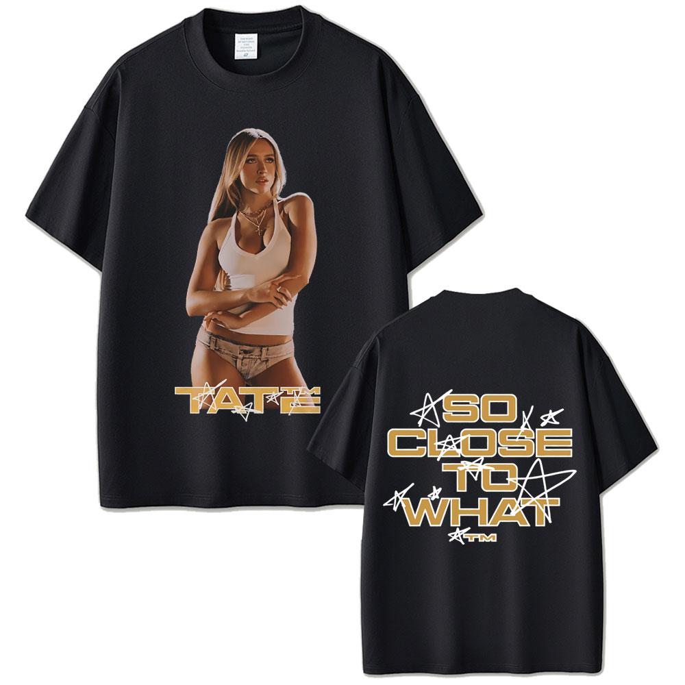 

Singer Tate Mcrae So Close To What Album Tshirt Miss Possessive Tour T Shirts Summer Unisex Fashion Oversized Tshirt S
