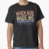 When God Made Me Funny Quote T-Shirt Unisex Adults Short Sleeve Cotton Unisex T-Shirt
