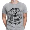 Read Books Be Kind Stay Weird Skeleton Reading Book Bookish Mens T-Shirt Mens Womens Tees Tops Top D6