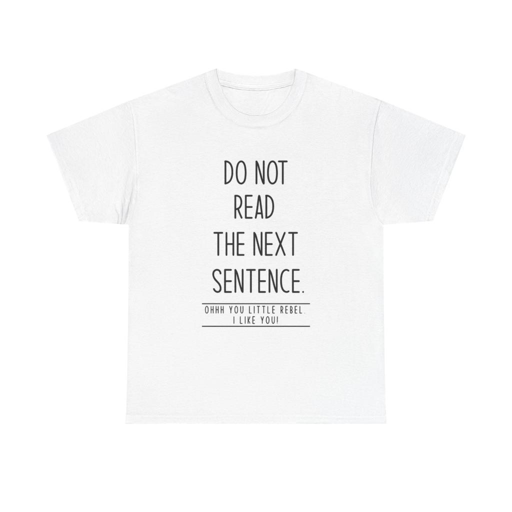 Men's and Women's T-shirts Do Not Read This