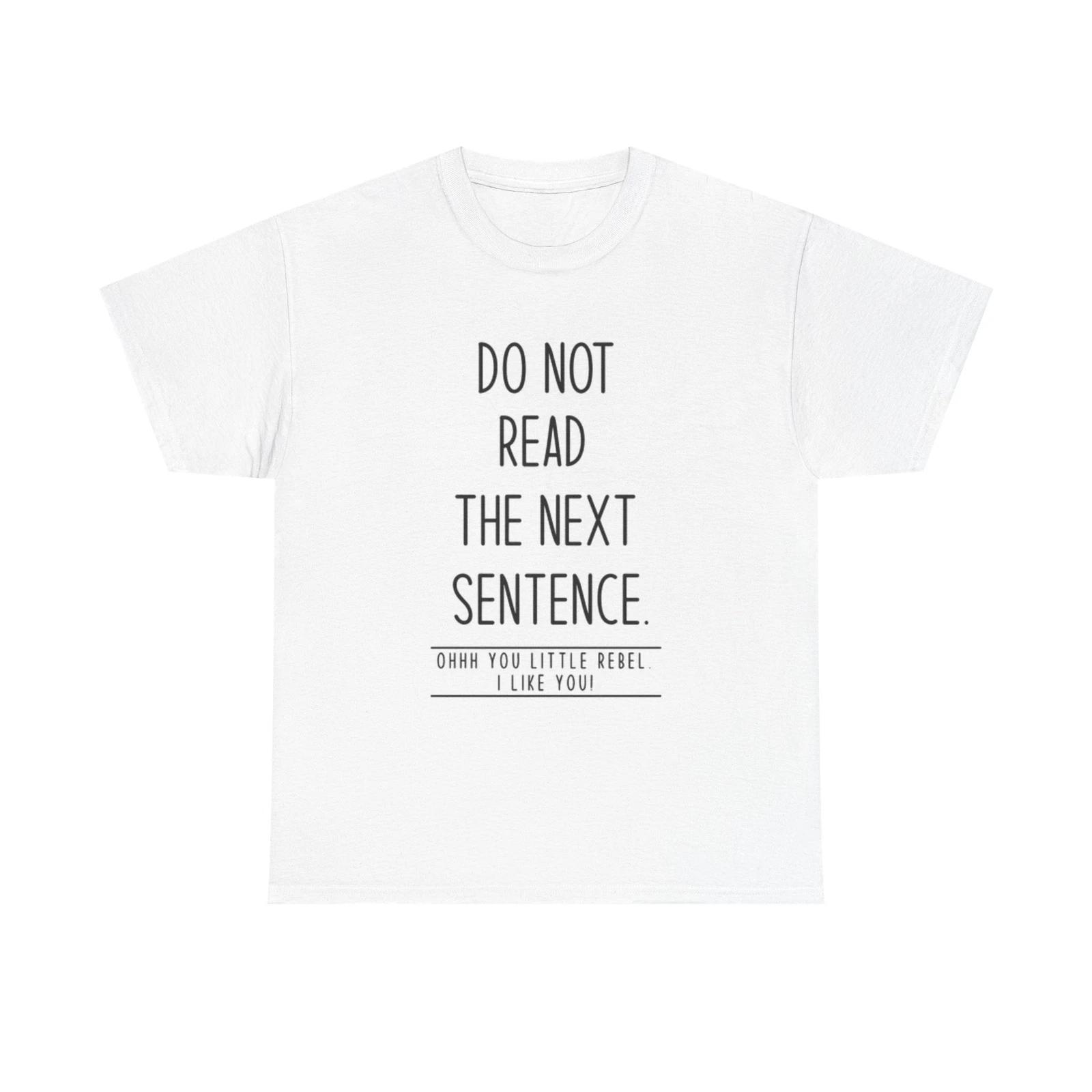 Men s and Women s T-shirts Do Not Read This XXXL
