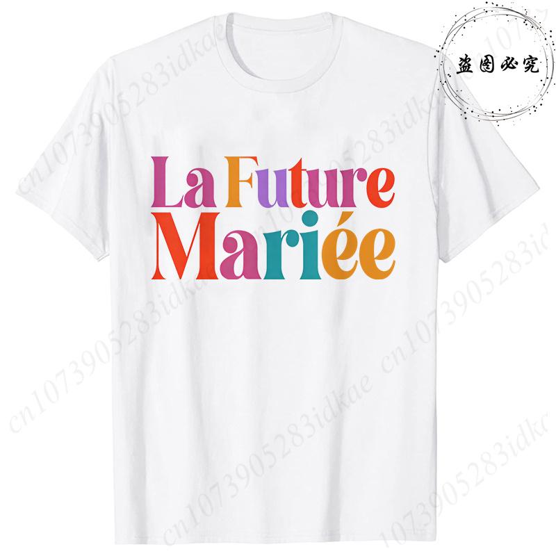 French Girls Single Farewell Tops Future Bride Team Bride Tees Printed Tshirts for EVJF Bridal Shower