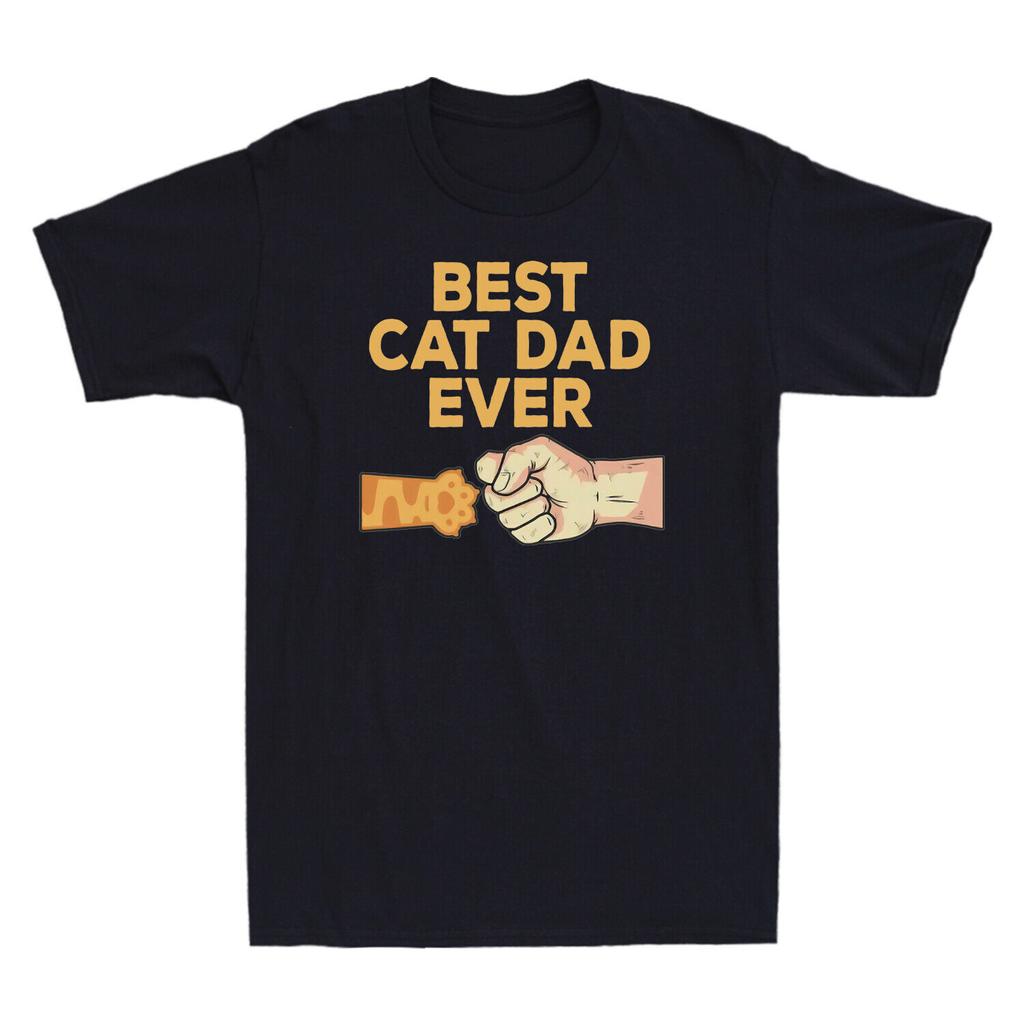 Best Cat Dad Ever Funny Fathers Day Gift For Cat Lovers Unisexs Cotton TShirt