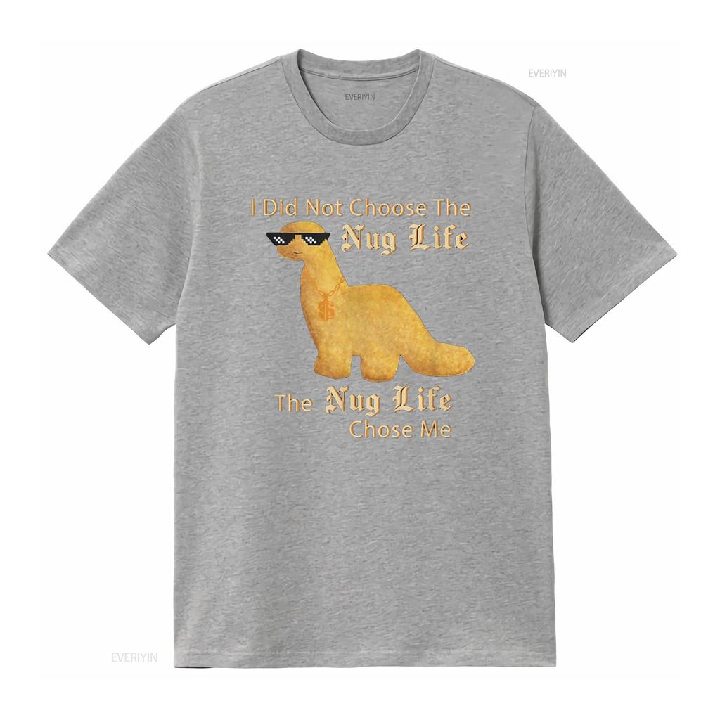Nug Life I Did Not Choose Chicken Dinosaur Nugget T Shirt Vintage Washed Designer Clothes Homme Stylish Casual Comfortable