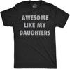 T-shirts Drôles pour Hommes Génial Comme Mes Filles Sarcasme Fête des Pères Graphique Nouveauté T-shirt pour Hommes