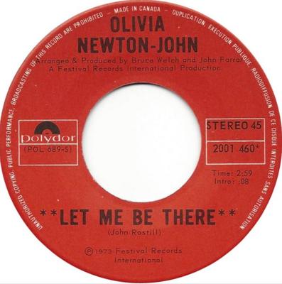7-Zoll Schallplatte OLIVIA NEWTON-JOHN - Let Me Be There / Maybe Then I'll T 2001460 POLYDOR 1973 Kanada Rock Gebraucht
