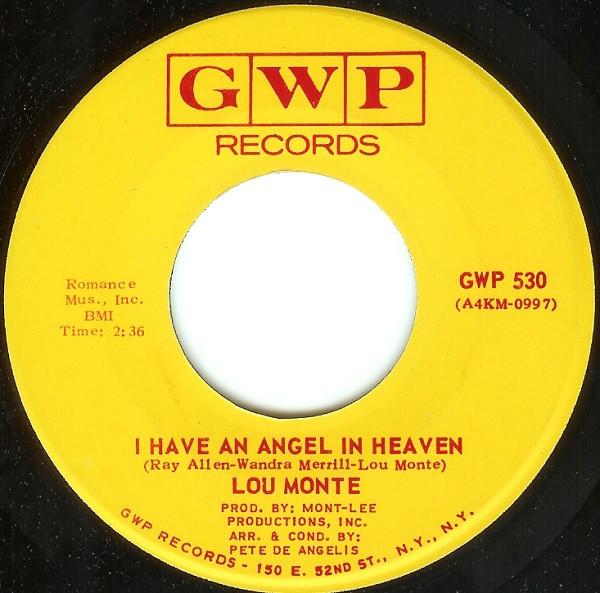 

7inch Record LOU MONTE I Have An Angel In Heaven I Reall GWP530 GWP Records 1971 US Pop Used