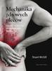 The Mechanics of a Healthy Back: Free Yourself from Pain...