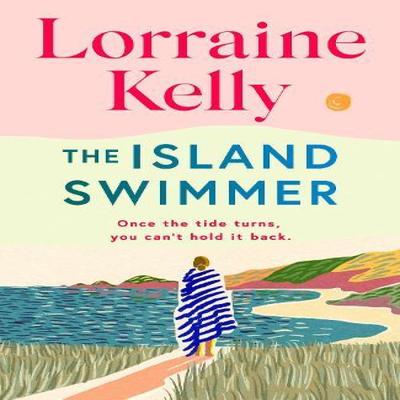 The Island Swimmer by Lorraine Kelly Hardback Book 9781398714458