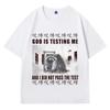 God Is Testing Me and L Did Not Pass The Test T Shirt Mens Funny Japanese Raccoon Meme Graphic T Shirts Fashion Gothic Unisex