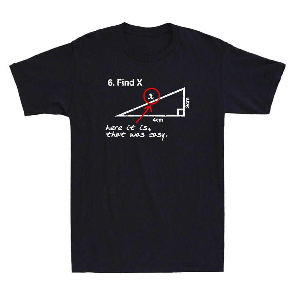 Find X Here It Is That Was Easy Funny Sarcastic Quote Gift Vintage Men's T-Shirt