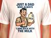 Funny Dad Milk T-Shirt: Retro Cartoon Father's Day Tee