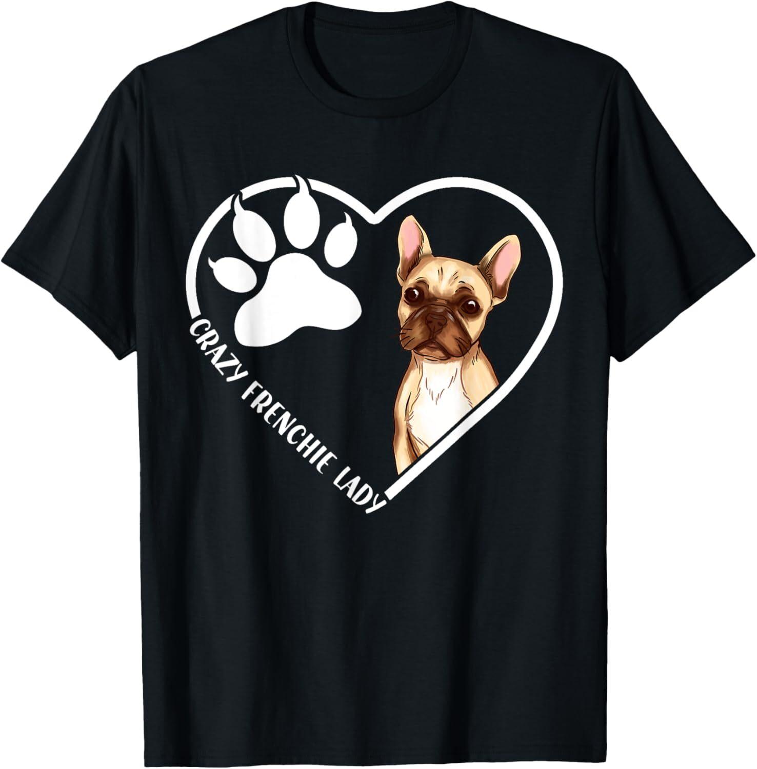 French Bulldog Crazy Frenchie Lady Mom Dad T-Shirt S
