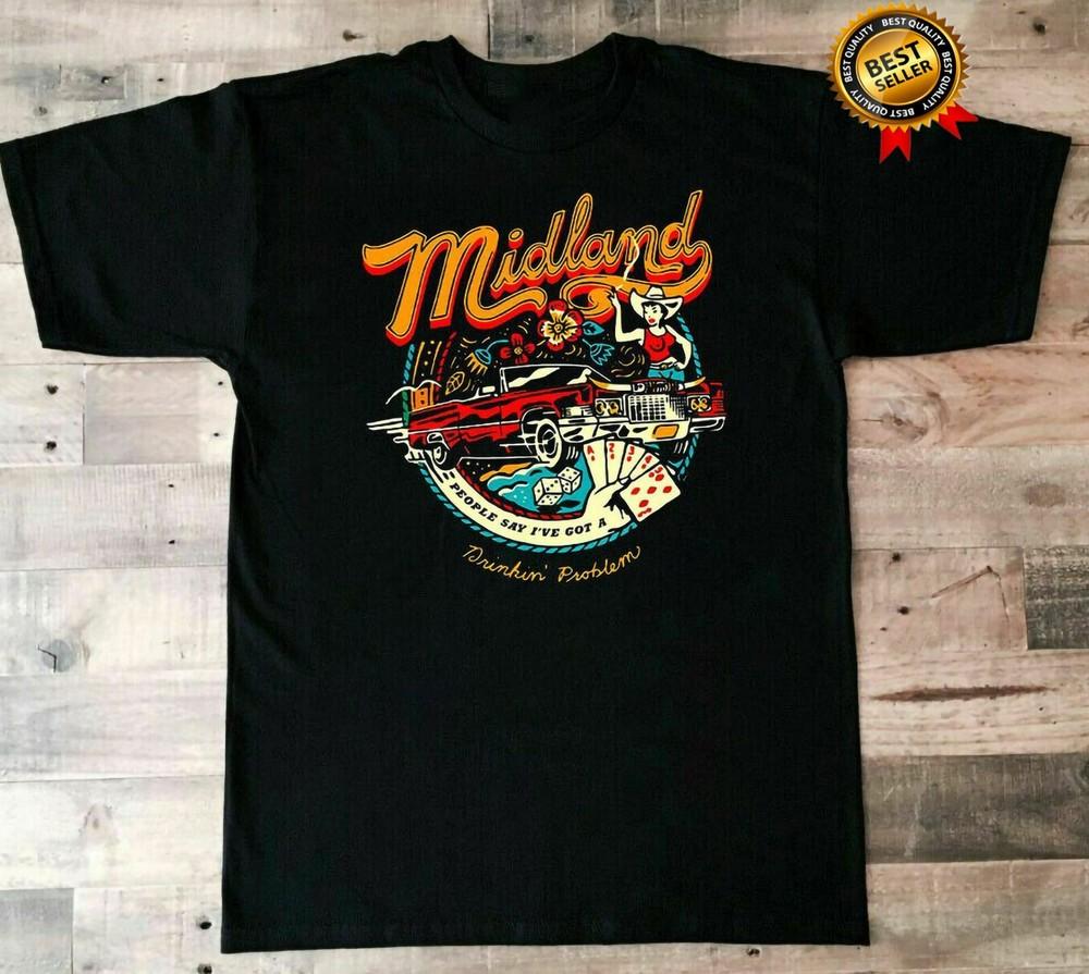 

Midland Band Drinking Problem Cotton Black S-5XL Unisex Shirt Unisex T-Shirt XXL