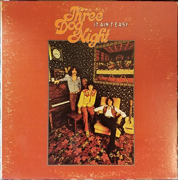 

LP Пластинка THREE DOG NIGHT - It Ain t Easy DS50078 Dunhill 1972 США Рок Б/У