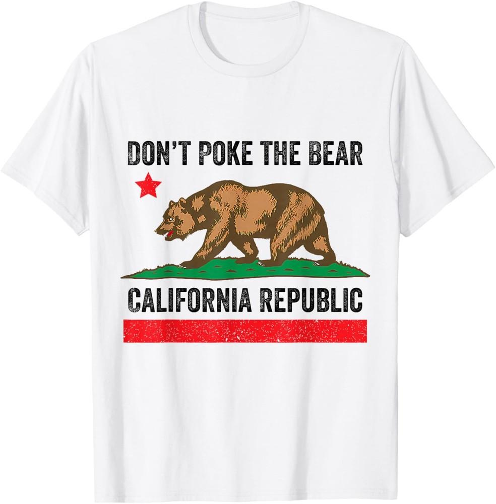 Don’t Poke The Bear California Republic TShirt Unisex T-Shirt S