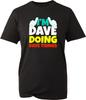 I'm Dave Doing Dave Things T-Shirt Funny Joke Gift Idea Slogan Tee For Him Men