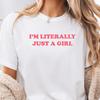 Literally Just A Girl Shirt Comfort Colors Tee Sassy Girl Shirt Sarcastic Saying Shirt For Girlfriend Funny Careless Tshirt Unfiltered Shirt