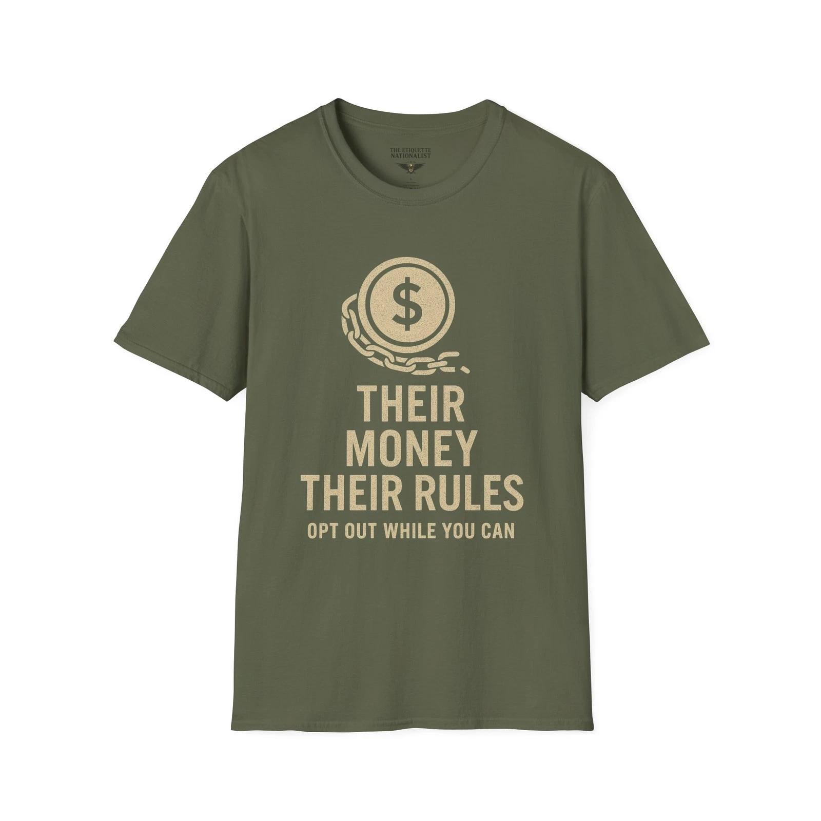 Their Money Their Rules Shirt, Currency Is Control, Opt Out While You Still Can M