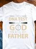 Christian Faith DNA Test And  God Is My Father  T-Shirt - DNA Spiral And Cross Design, Religious Gif