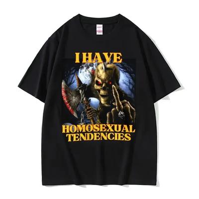 Unisex I Have Homosexual Tendencies Funny Hard Skeleton Meme T-shirt Women Fashion Harajuku Cool Vintage T Shirt Women Casual Tshirt