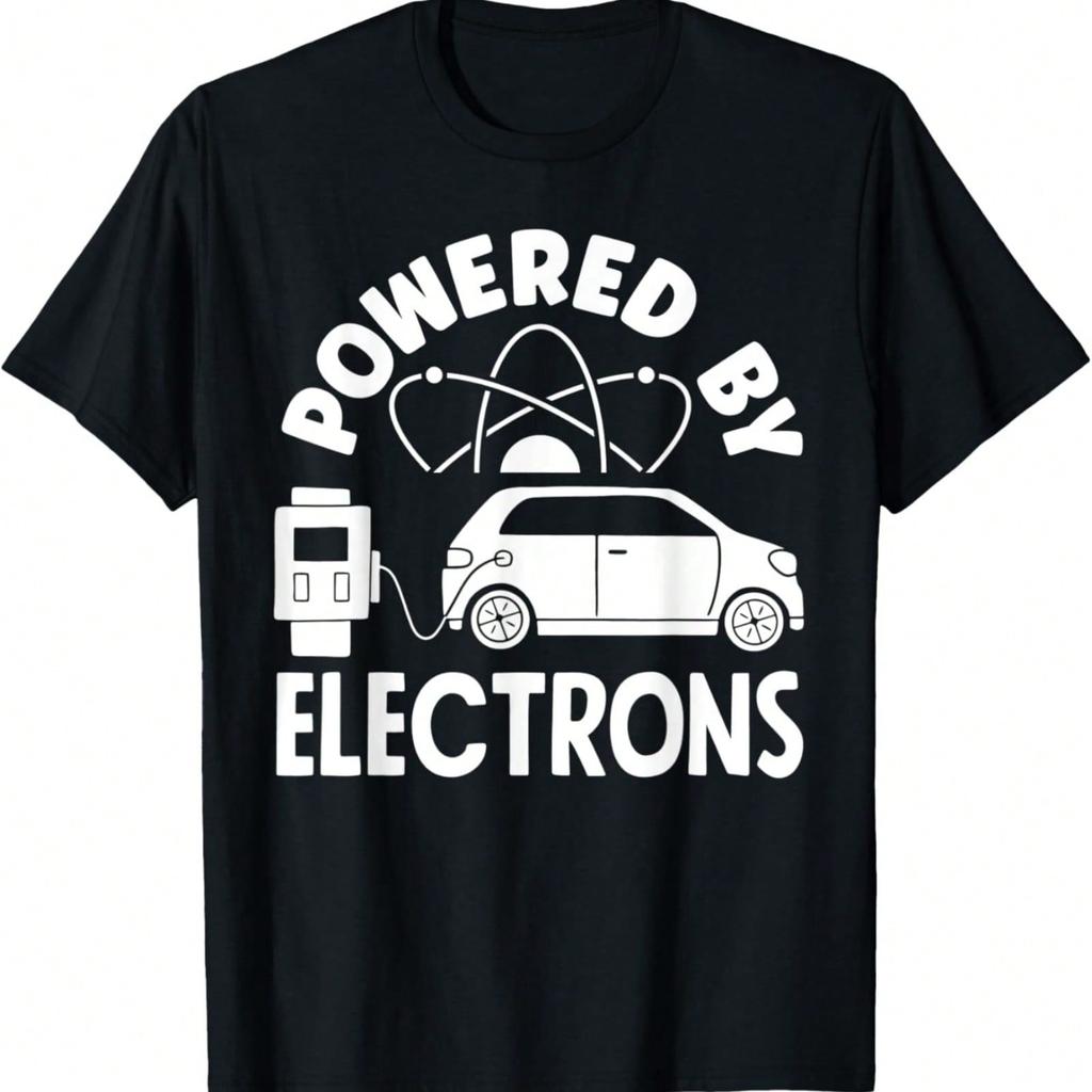 Powered By Electrons Battery Electric Vehicle EV T-Shirt