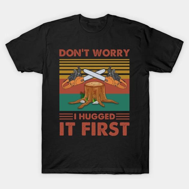 

Don t Worry I Hugged It First T Shirt For Joke Birthday Funny xmas Santa tree 3XL