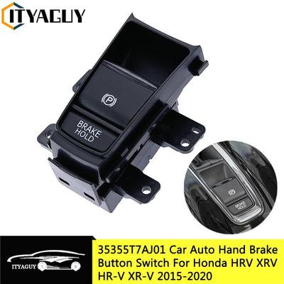 Car Auto Hand Brake Button Parking Brake Switch Car Accessories For Honda HRV XRV HR-V XR-V 2015- 35355-T7A-J01 35355T7AJ01