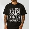 Dacă are țâțe sau cauciucuri, le pot face să scârțâie Amuzant Sarcastic Mecanic Tricou Auto Handyunisex Pentru Tată Vintage Respirabil