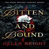 Bitten and Bound by Helen Bright Paperback Book 9781036707682