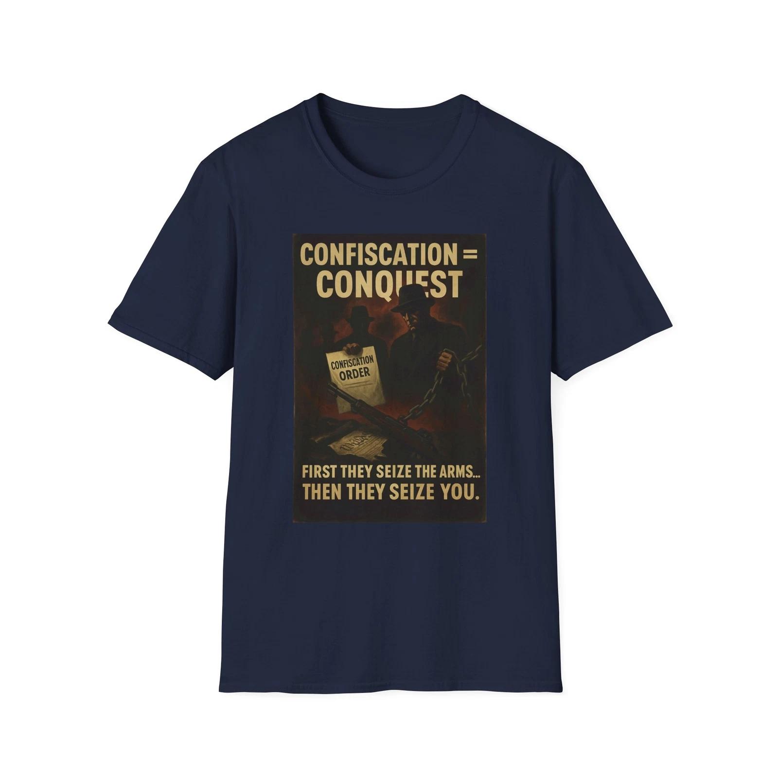 

Confiscation ConquesT shirt, Constitutional Rights Apparel, 2nd Amendment, USA M