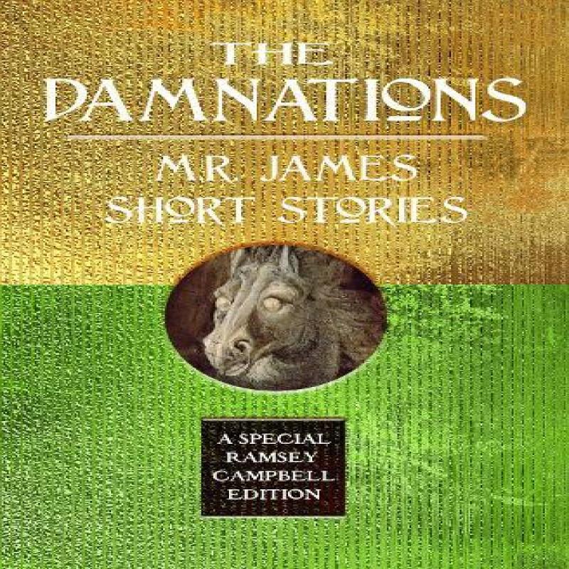 The Damnations M.R. James Short Stories by M.R. James Hardback Book 9781787589407