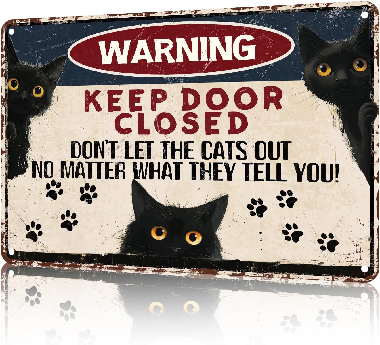 

Keep Door Closed Dont Let The Cats Out Vintage Art Sign for Home Office Room Wall Decor Poster bar funny Gift Aluminum 20x30cm（7.8x11.8inch）