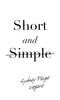 Short and Simple by Sydney Paige Lazare Hardback Book 9781698707938