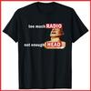 Te Veel Radio Niet Genoeg Hoofd Meme Zwart Katoenen T-shirt S-5XL