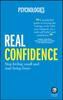 The Real Confidence : Stop Feeling Small and Start Being Brave Book