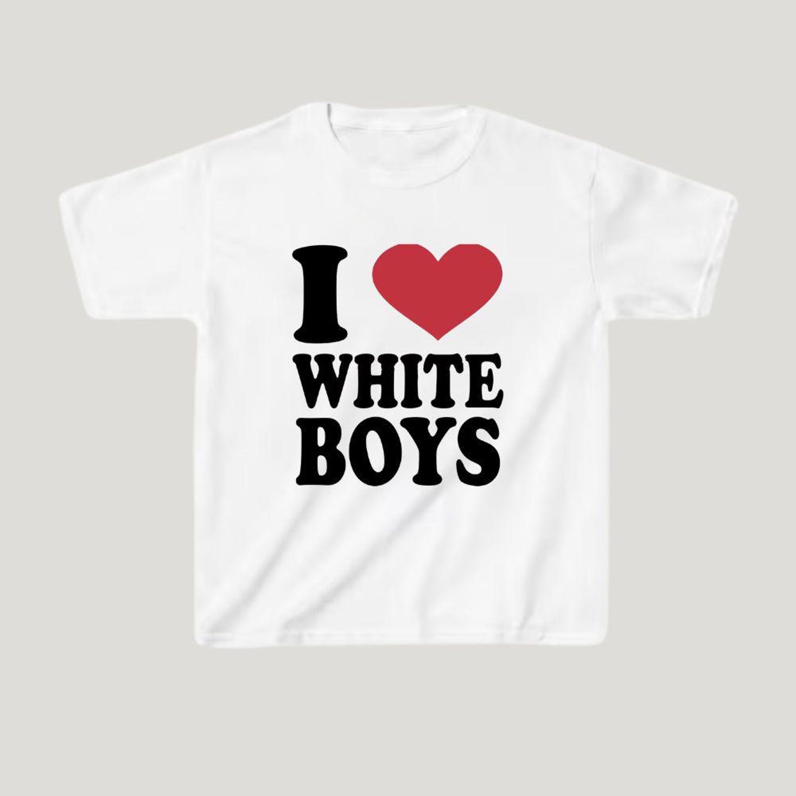 I Heart White Boys Graphic Tee | Funny Sarcastic T-Shirt 3XL