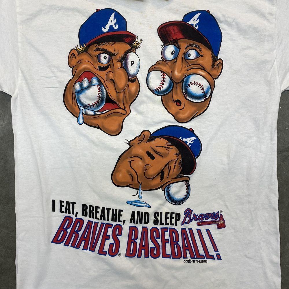 

26 Vtg Atlanta Braves Cartoon Eat Breathe Sleep T Shirt Basic style tee HN1447 Unisex T-Shirt XXXXL