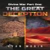 Divine War Part One The Great Deception by Ryan Morin Paperback Book 9781800168992