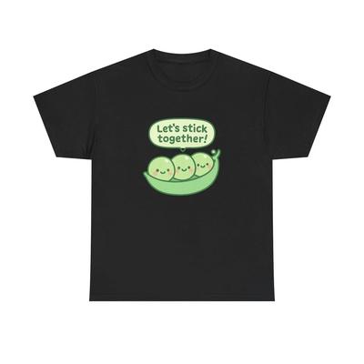 Unisex T-Shirt für Erwachsene Kawaii Erbsenschote „Lasst uns zusammenhalten“