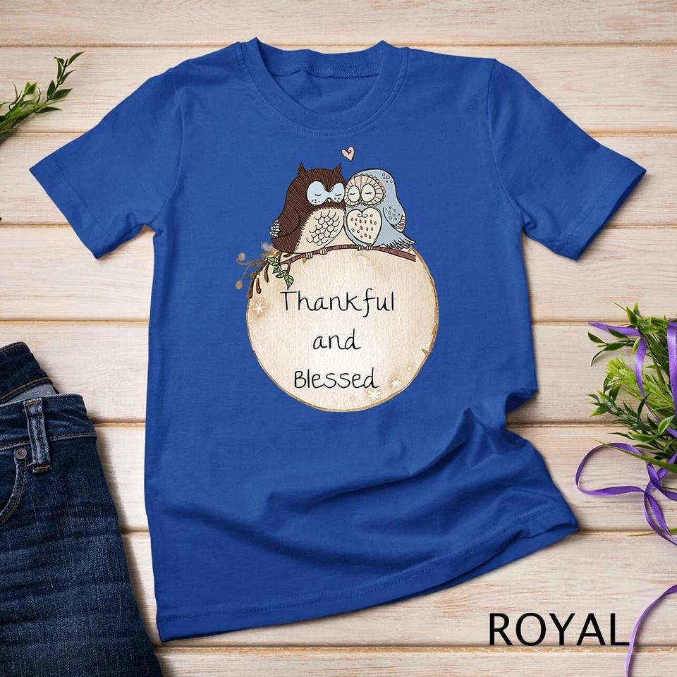 Womens Thankful and Blessed Owls Inspirational Unisex T-shirt 9 4XL